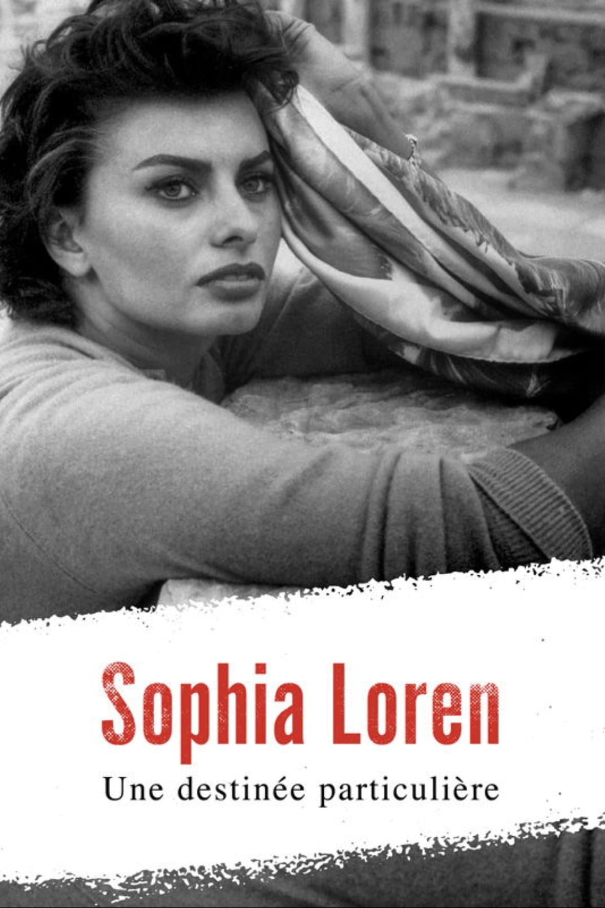 Постер Sophia Loren, une destinée particulière